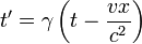 t\' = \gamma \left(t - \frac{v x}{c^{2}} \right)