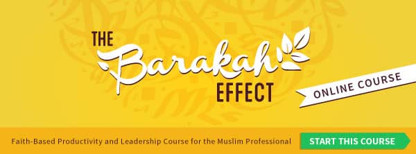 your ultimate resource to gain barakah | productivemuslim